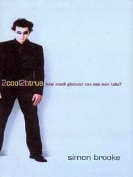 2cool2btrue by Simon Brooke Hardback