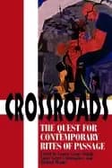 crossroads the quest for contemporary rites of passage