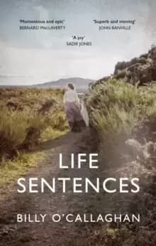 Life Sentences : the unforgettable Irish bestseller