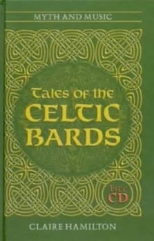 Tales of the Celtic Bards by Claire Hamilton Book