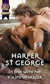 In Bed with the Viking Warrior by Harper St. George Paperback