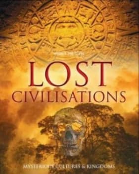 Lost Civilizations Hardback