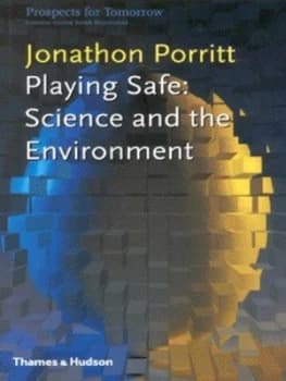 Playing Safe by Jonathon Porritt Paperback