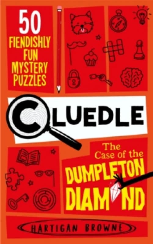 Cluedle - The Case of the Dumpleton Diamond : 50 Fiendishly Fun Mystery Puzzles for the Whole Family - Number 1 Bestseller Paperback / softback
