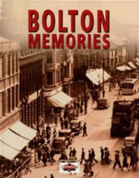 Bolton Memories by True North Books Paperback