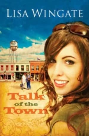 Talk of the town by Lisa Wingate