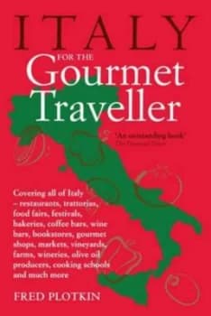 Italy for the Gourmet Traveler by Fred Plotkin Paperback