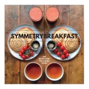 symmetrybreakfast 100 recipes for the loving cook