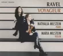 Nathalia Milstein/Maria Milstein: Ravel Voyageur