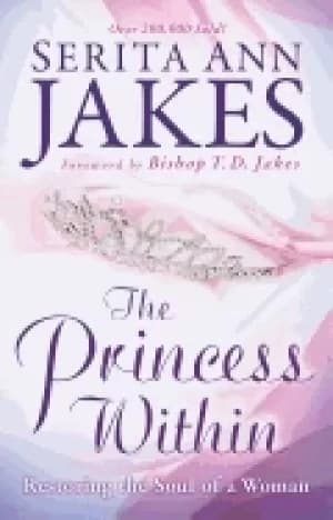 princess within restoring the soul of a woman