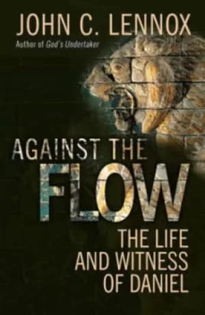 Against the flow by Professor John C. Lennox