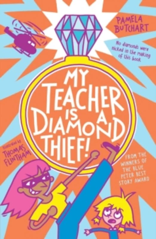 My Teacher is a Diamond Thief! Paperback / softback