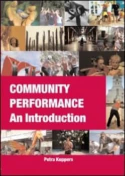 Community Performance by Petra Kuppers Paperback