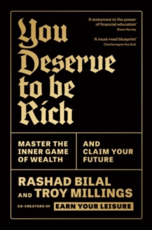 You Deserve To Be Rich: THE NEW YORK TIMES BESTSELLER : Master the Inner Game of Wealth and Claim Your Future Paperback / softback