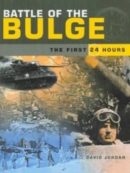 Battle of the Bulge by David Jordan Hardback