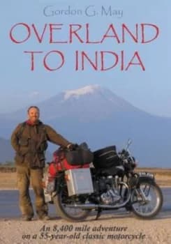 Overland to India by Gordon G May Paperback