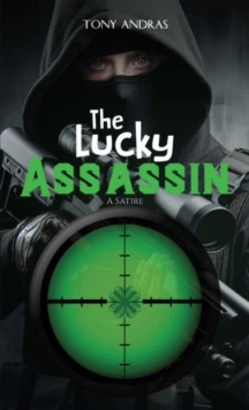 The Lucky Assassin. Paperback. By Tony Andras Books