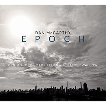 Dan McCarthy, Ben Monder, Mark Feldman & Steve Swallow - Epoch CD