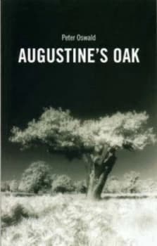 Augustines Oak by Peter Oswald Paperback