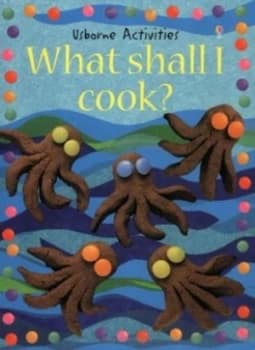What Shall I Cook by Ray Gibson and Fiona Watt and Sue Stitt and Howard Allman Book