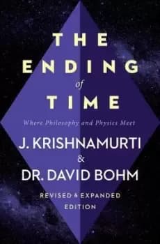 The Ending of Time by Jiddu Krishnamurti