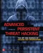 advanced persistent threat hacking the art and science of hacking any organ