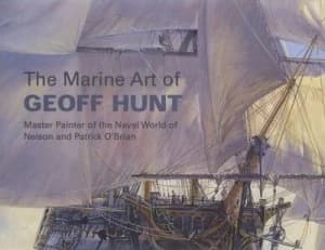 The Marine Art of Geoff Hunt by Geoff Hunt Hardback