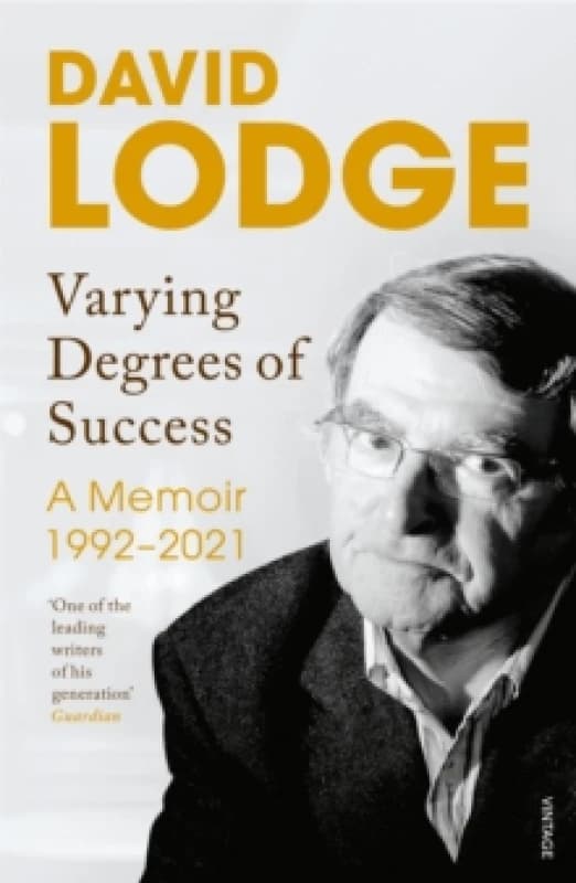 Varying Degrees of Success : The new memoir from one of Britains best loved writers Paperback / softback