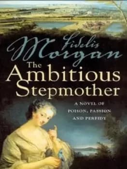 The ambitious stepmother by Fidelis Morgan