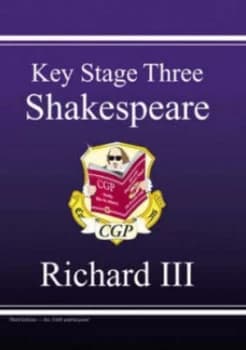 Key Stage Three Shakespeare. Richard Iii by Harriet Knowles Hardback