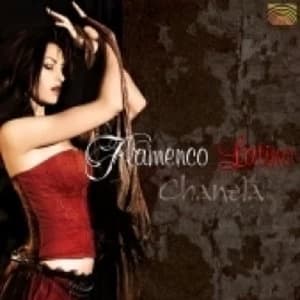 Chanela Flamenco Latino CD