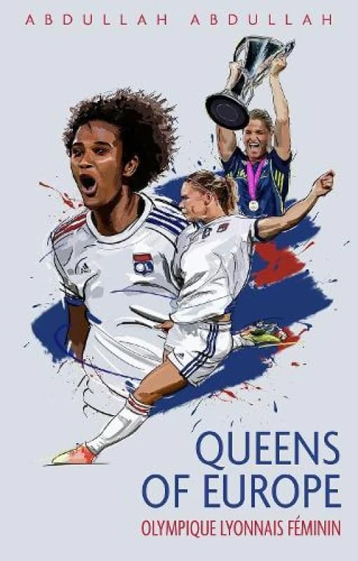Olympique Lyonnais Feminin : Queens of Europe Paperback / softback