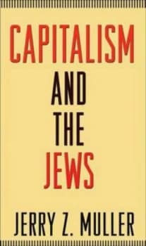 Capitalism and the Jews by Jerry Muller Paperback