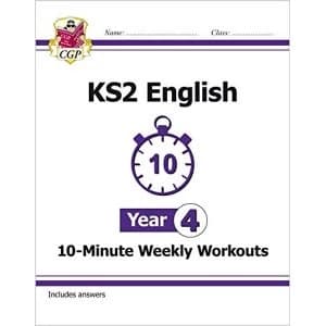 New KS2 English 10-Minute Weekly Workouts - Year 4 (for the New Curriculum) by Coordination Group Publications Ltd (CGP)...