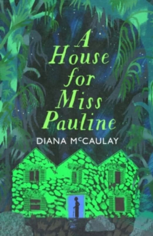A House for Miss Pauline. Hardback. By Diana McCaulay Books