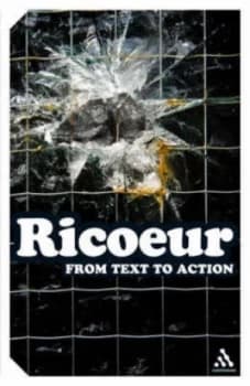 From Text to Action by Paul Ricoeur Book