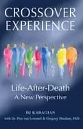 crossover experience life after death a new perspective