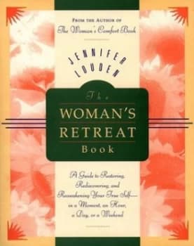 The Womans Retreat Book by Jennifer Louden Paperback