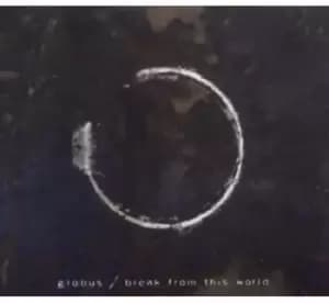 Break from this world by Globus CD Album