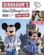 birnbaums 2022 walt disney world for kids the official guide
