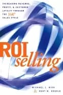 roi selling increasing revenue profit and customer loyalty through the 360