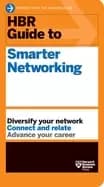 hbr guide to smarter networking hbr guide series