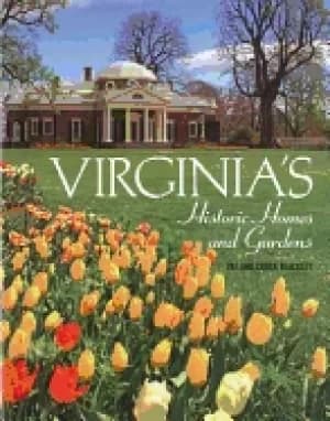 virginias historic homes and gardens