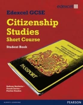 Edexcel Gcse Citizenship Studies. Short Course Student Book by Anthony Batchelor Paperback