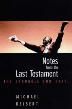 Notes from the Last Testament by Michael Deibert Paperback