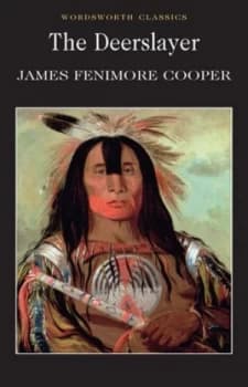 The Deerslayer or the First War-Path by James Fenimore Cooper Paperback