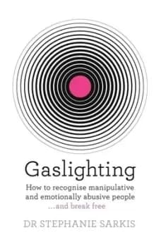 Gaslighting by Stephanie Sarkis