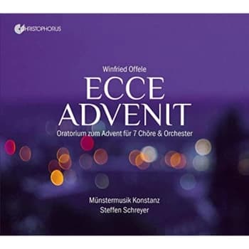 Munstermusik Konstanz; Steffen Schreyer - Winfried Offele: Ecce Advenit CD