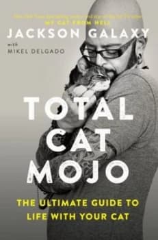 Total cat mojo by Jackson Galaxy