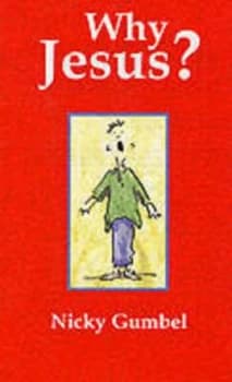 Why Jesus by Nicky Gumbel Book